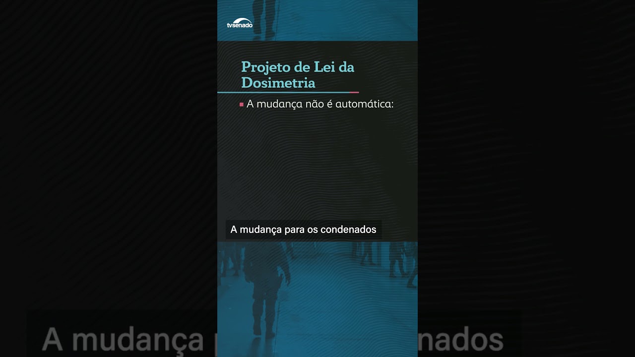 Entenda os principais pontos do projeto da dosimetria - #Shorts