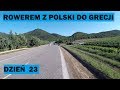 Rowerem z Polski do Grecji - Grecja środkowa (odc. 23)