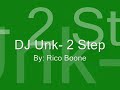 DJ Unk- 2 Step