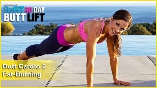 Butt Workout Cardio 2: Fat-Burning | 30 DAY BUTT LIFT