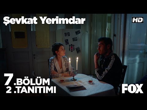 Şevkat Yerimdar 7. Bölüm 2. Fragmanı                                                                                                                                                                                                                      