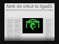 esse eo fank do orkut pra quem não conhese ta ligado!!!