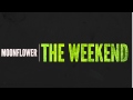 Moonflower The Weekend Official Music Video and Lyrics