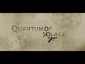 Quantum of Solace Trailer Text