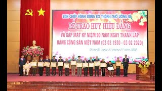 BCH Đảng bộ TP Uông Bí: Trao huy hiệu Đảng và gặp mặt kỷ niệm 90 năm ngày thành lập Đảng Cộng sản Việt Nam 3-2 (1930-2020)