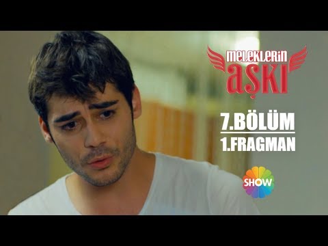 Meleklerin Aşkı 7. Bölüm Fragmanı                                                                                                                                                                                                                         