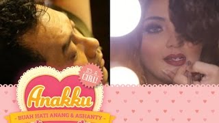 Anakku - ASHANTY Episode 1