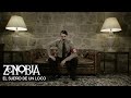 Zenobia - El sueño de un loco [VIDEO OFICIAL] 2014 