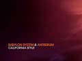 Babylon System  Antiserum - California Style