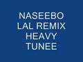 NASEEBO LAL REMIX