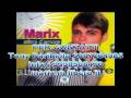 videos de MARIX