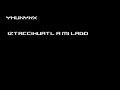 yhunykx - iztaccihuatl a mi lado yhunykx - iztaccihuatl a mi lado