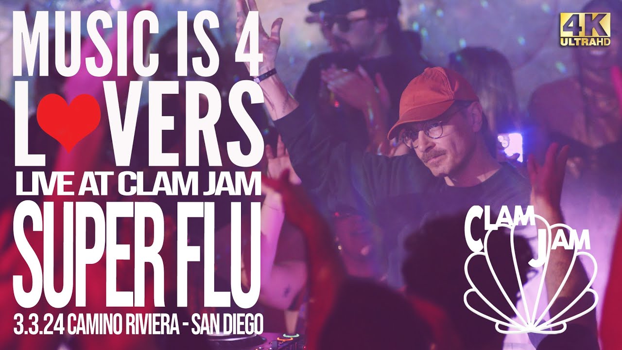 Super Flu - Live @ Clam Jam x Music is 4 Lovers x Camino Riviera, San Diego 2024