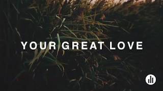 Your Great Love