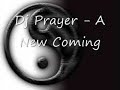 DJ Prayer - A New Coming