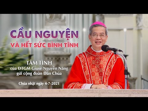 Cầu nguyện và hết sức bình tĩnh - ĐTGM Giuse Nguyễn Năng