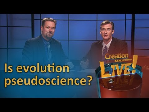 Is evolution pseudoscience? (Creation Magazine LIVE! 6-13)