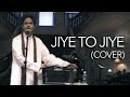 Jiye To Jiye  - Gaurav Venkateswar