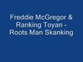 Freddy McGreggor - Roots Man Skankin - Ft. Ranking Toyan