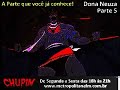 Trote do Chupim - Dona Neuza [ parte 5 ]