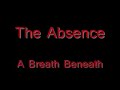 one of my favorite songs from the absence
