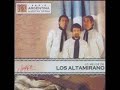 LOS ALTAMIRANO   ---LUZ DE LUNA ---  ( 2 ).