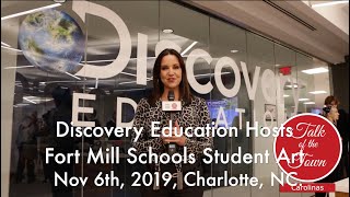 DISCOVERY EDUCATION HOSTED A FORT MILL SCHOOL STUDENT ART SHOW