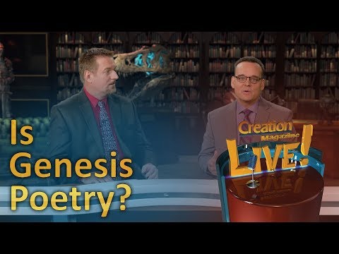 Is Genesis poetry? (Creation Magazine LIVE! 7-05)