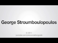 How to Pronounce George Stroumboulopoulos