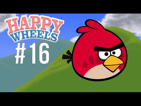 Happy Wheels - Part 16 Angry Birds