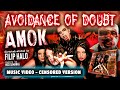 Avoidance of Doubt - AMOK (cencored version)