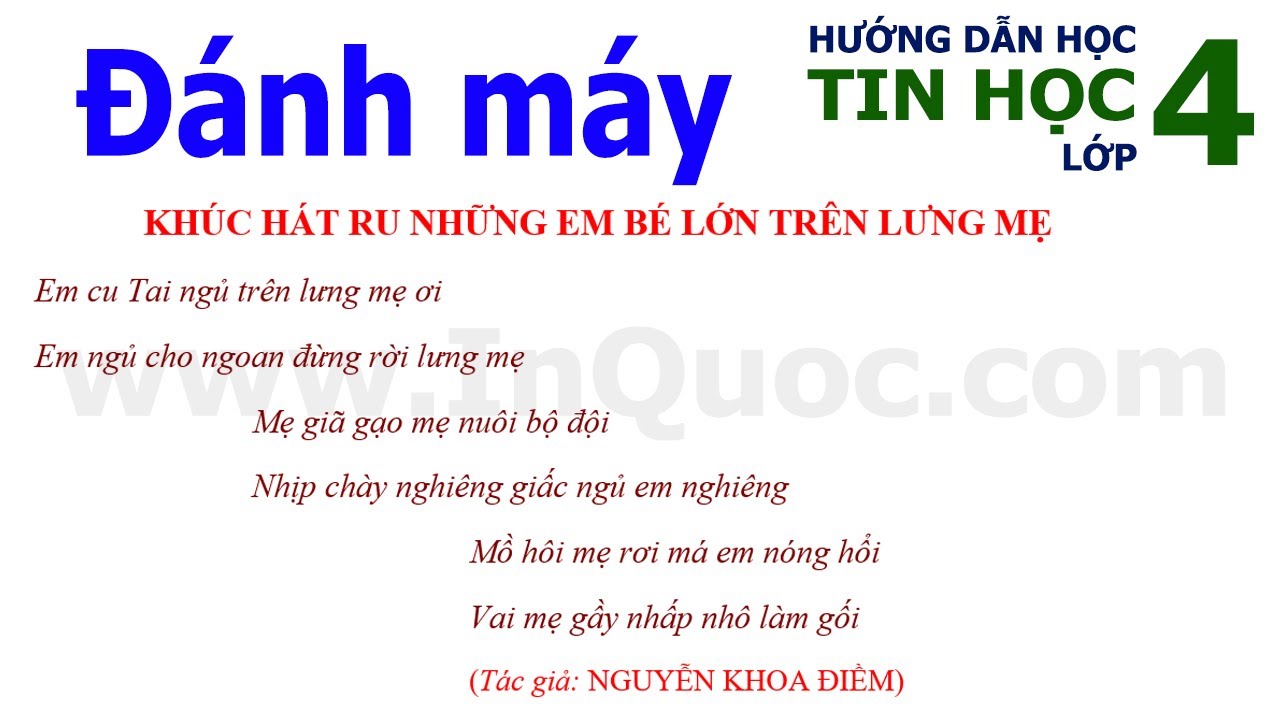 Hướng dẫn đánh máy bài thơ Khúc Hát Ru 🤱 Bài 1: Những gì em đã biết 🤱 Chủ đề 3: Soạn thảo văn bản