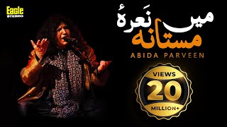 Main Nara E Mastana  Abida Parveen  Eagle Stereo  