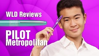 [รีวิวปากกาหมึกซึม] Pilot Metropolitan / F Nib