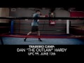 Training Camp: Dan The Outlaw Hardy  talks about UFC 99