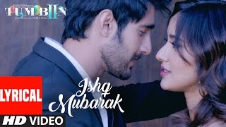 Arijit Singh: ISHQ MUBARAK Full Song WIth Lyrics  