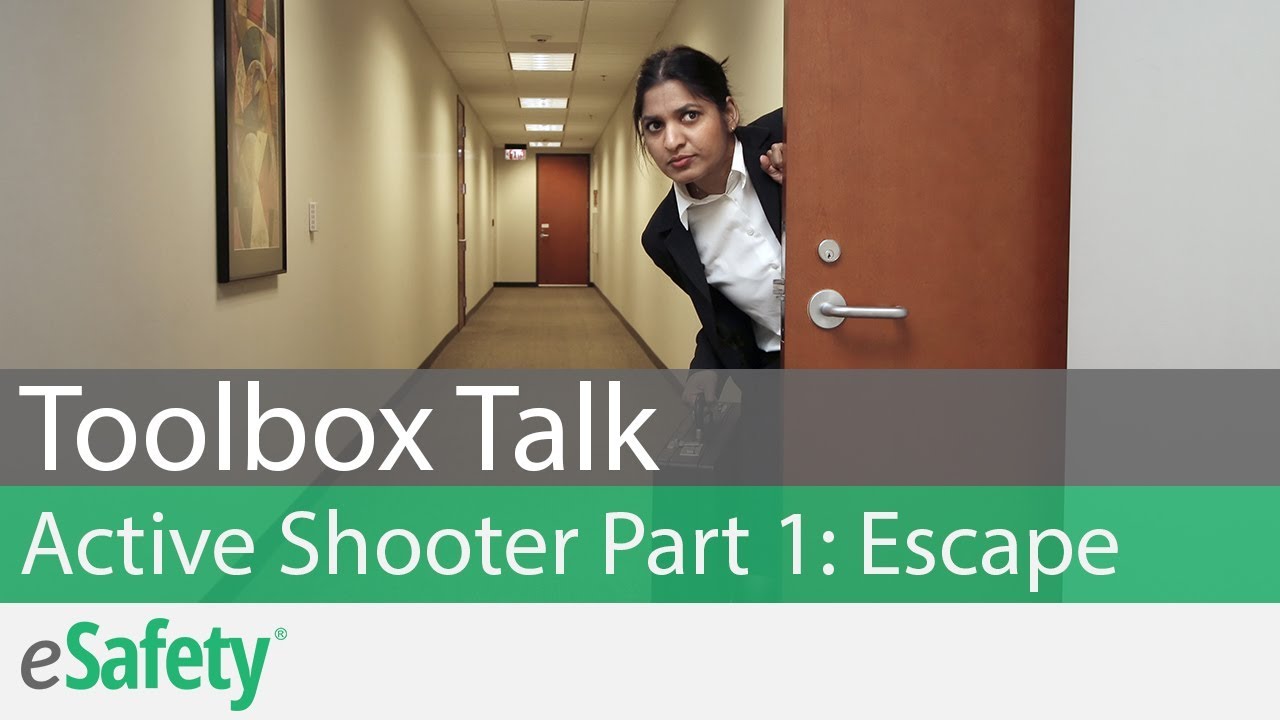 Active Shooter: Part 1 Escape – Toolbox Talk