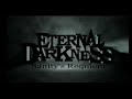 Attract Mode - Eternal Darkness (Gamecube) Attract Mode - Eternal Darkness (Gamecube)