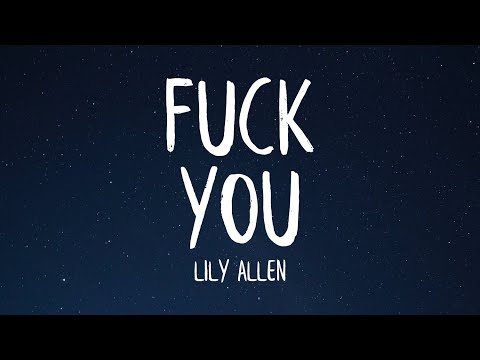 Lilly Allen - Fuck you