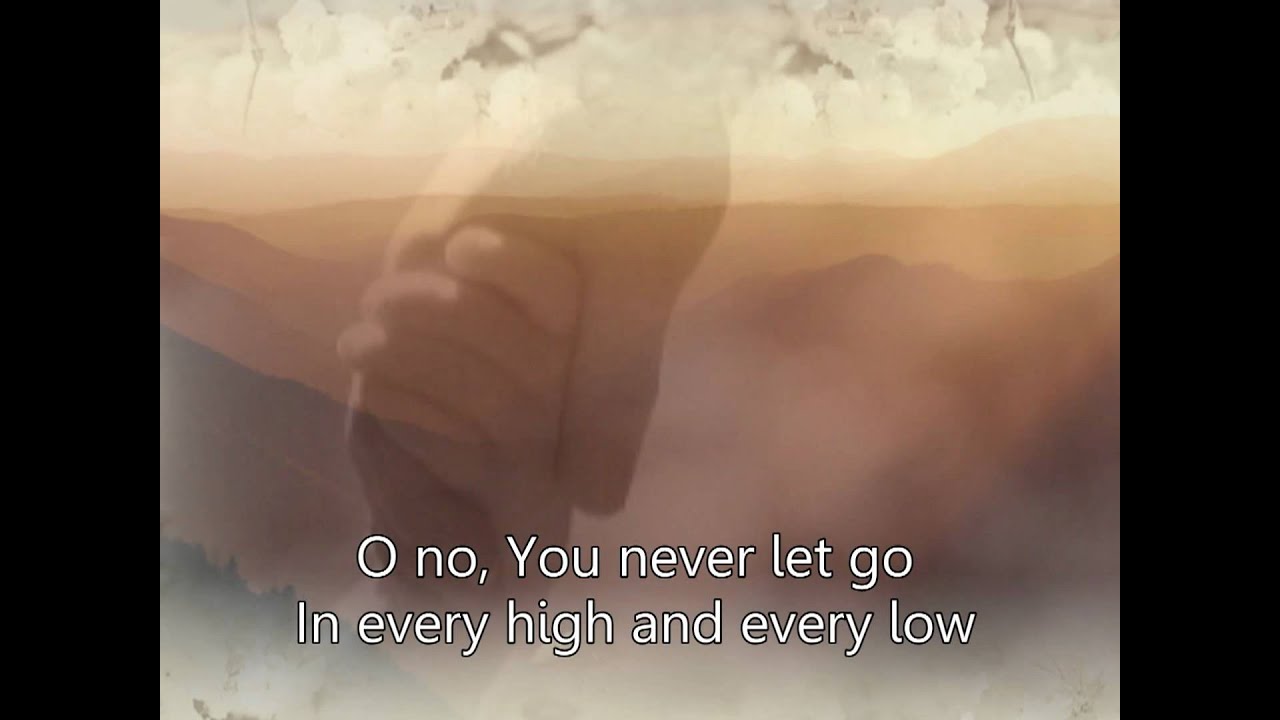 You never let go – Matt Redman
