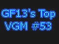 GF13's Top VGM #53: Main Theme (New Super Mario Bros. Wii)