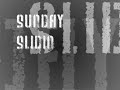 Sunday Slidin