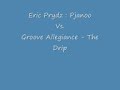 my electro house remix of eric prydz - pjanoo and groove allegiance - the drip