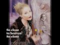 So Close To Heaven