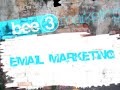 E-mail Marketing by Bee3 Marketing E-mail Marketing by Bee3 Marketing