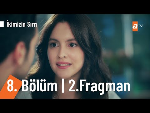İkimizin Sırrı 8. Bölüm 2. Fragmanı                                                                                                                                                                                                                       