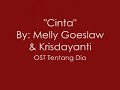 Cinta by: Melly Goeslaw &amp; Krisdayanti [ OST Tentang Dia ]