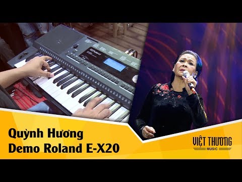 Demo organ Roland E-X20 | Quỳnh Hương