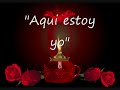 Aqui estoy yo - Luis Fonsi