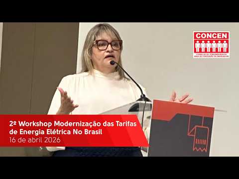 2º Workshop Modernização das Tarifas de Energia Elétrica No Brasil - 16/04/2026